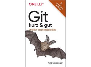 9783960092247 - Git - kurz & gut - Nina Siessegger Kartoniert (TB)