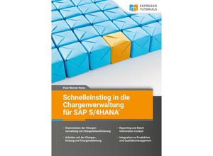 9783960120759 - Schnelleinstieg in die Chargenverwaltung für SAP S 4 HANA - Paul-Werner Neiss Kartoniert (TB)