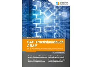 9783960122197 - SAP-Praxishandbuch ABAP Teil 2 Performance Erweiterungen Transportwesen - 2 erweiterte Auflage - Thomas Stutenbäumer Kartoniert (TB)