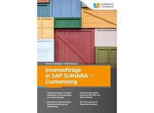 9783960122739 - Innenaufträge in SAP S 4HANA - Customizing - Christian Sterlepper Martin Munzel Kartoniert (TB)