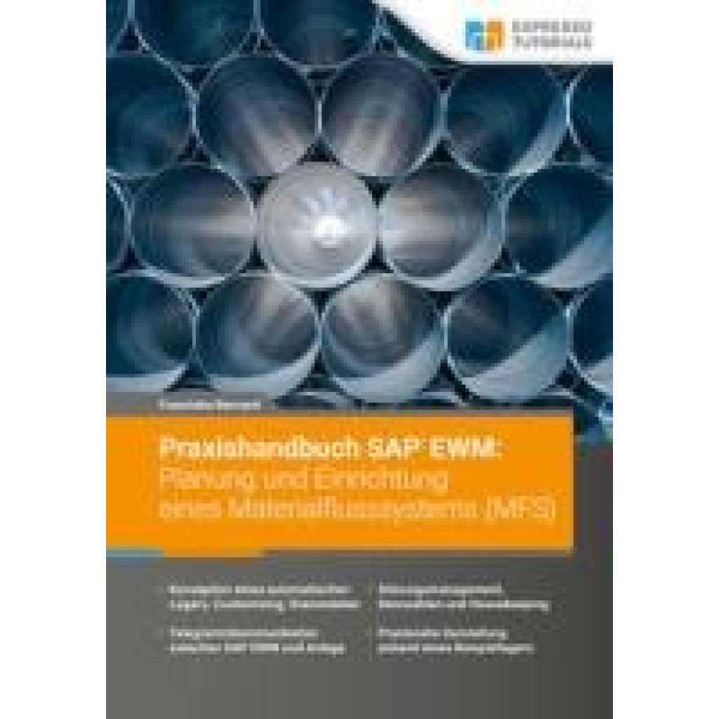 9783960122852 - Bernard Franziska Praxishandbuch SAP EWM Planung und Einrichtung eines Materialflusssystems (MFS)