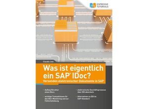 9783960129950 - Was ist eigentlich ein SAP IDoc? Versenden elektronischer Dokumente in SAP - Claudia Jost Taschenbuch