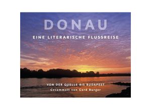 9783960180302 - Donau - Gerd Burger Georg Britting Lothar-Günther Buchheim Eva Demski Harald Grill Barbara Krohn Reiner Kunze M Kartoniert (TB)