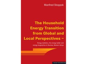 9783960234265 - The Household Energy Transition from Global and Local Perspectives - - Manfred Stoppok Kartoniert (TB)