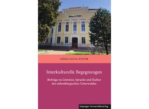 9783960234609 - Interkulturelle Begegnungen - Adina-Lucia Nistor Kartoniert (TB)