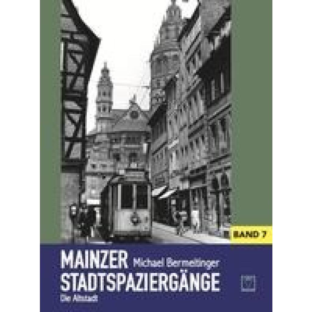 9783960310068 - Bermeitinger Michael Mainzer Stadtspaziergänge Band 7