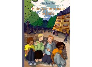 9783960310310 - Eine fast normale Schule - Sophie Blu Kartoniert (TB)