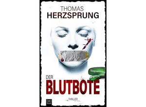 9783960320708 - Der Blutbote - Thomas Herzsprung Taschenbuch