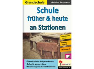 9783960403159 - Stationenlernen   Schule früher & heute an Stationen Kartoniert (TB)