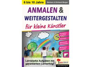 9783960404460 - Anmalen und weitergestalten für kleine Künstler - Barbara Berger Eckhard Berger Kartoniert (TB)