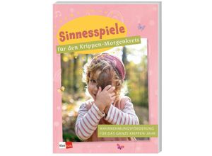 9783960462583 - Sinnesspiele für den Krippen-Morgenkreis Kartoniert (TB)