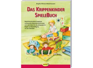 9783960462798 - Das Krippenkinder-Spielebuch - Brigitte Wilmes-Mielenhausen Kartoniert (TB)