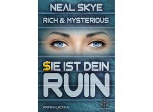 9783960501039 - Rich & Mysterious Sie ist Dein Ruin - Neal Skye Taschenbuch