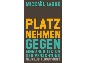 9783960543305 - Platz nehmen - Mickaël Labbé Kartoniert (TB)