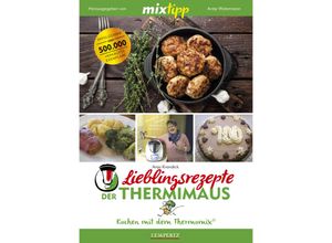 9783960581062 - Kochen mit dem Thermomix®   mixtipp Lieblingsrezepte der Thermimaus Kochen mit dem Thermomix - Anja Krandick Kartoniert (TB)