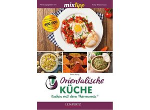 9783960582434 - mixtipp Orientalische Küche - Britta König Kartoniert (TB)