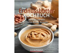 9783960583387 - Das Erdnussbutter Kochbuch - Daniel Tabbara Maximilian Schramm Kartoniert (TB)