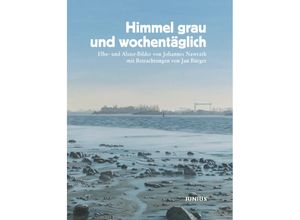 9783960605713 - Himmel grau und wochentäglich - Jan Bürger Gebunden