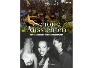 9783960605737 - Schöne Aussichten - Uriz von Oertzen Alf Burchardt Gebunden