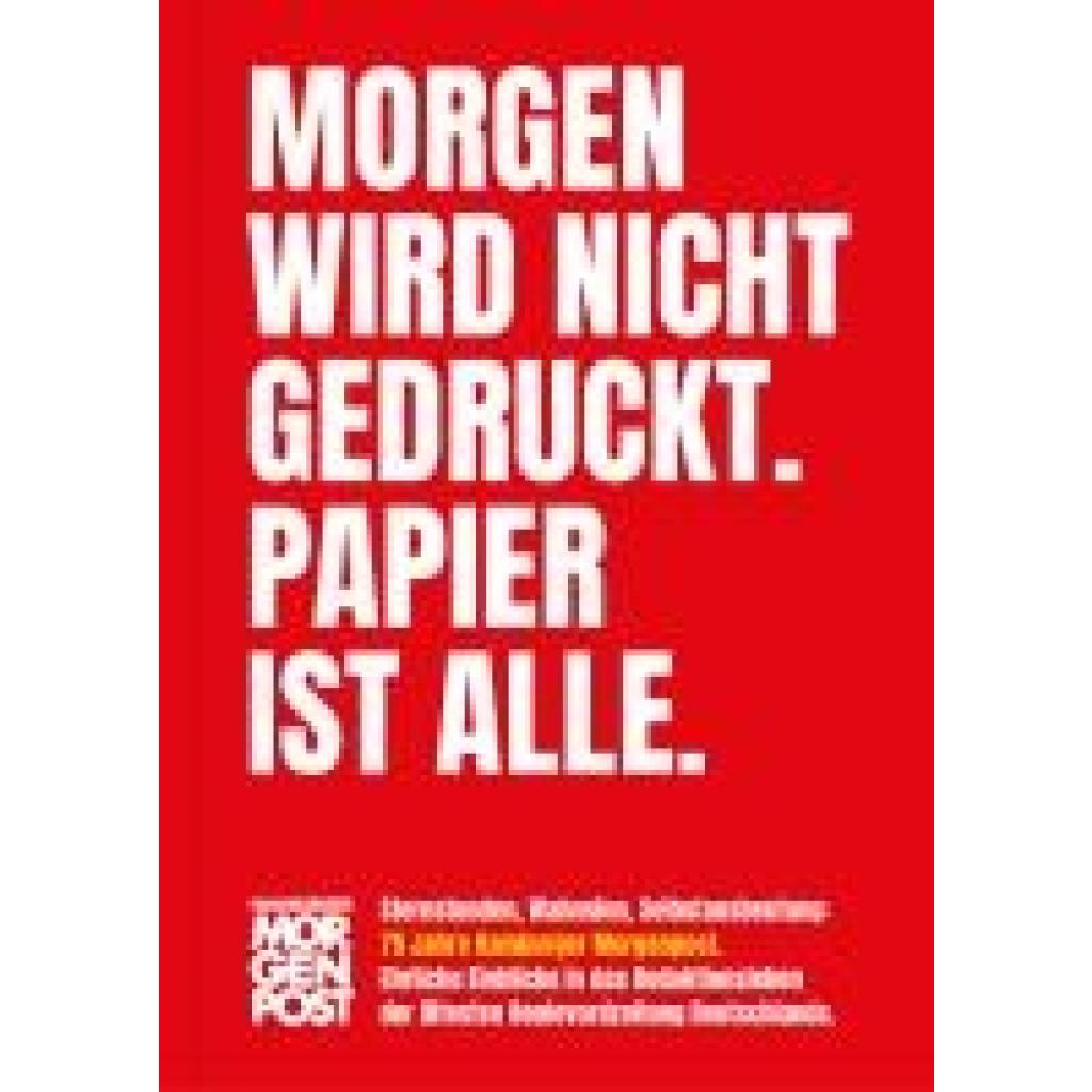 9783960605898 - Gensing Carsten Morgen wird nicht gedruckt Papier ist alle