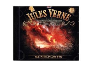 9783960660392 - Die neuen Abenteuer des Phileas Fogg - Der Untergang der Welt 1 Audio-CD - 1 Audio-CD Jules Verne - Die neuen Abenteuer des Phileas Fogg (Hörbuch)