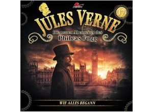 9783960661528 - Die neuen Abenteuer des Phileas Fogg - Wie alles begann 1 Audio-CD - Jules-Die Neuen Abenteuer Des Phileas Fo Verne (Hörbuch)