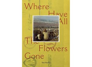 9783960700326 - Where Have All the Flowers Gone Gebunden