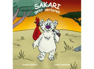 9783960747154 - Sakari geht verloren - Daniela Kristof Kartoniert (TB)