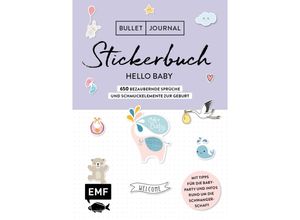 9783960936572 - Bullet Journal - Stickerbuch Hello Baby 650 bezaubernde Sprüche und Schmuckelemente zur Geburt - Edition Michael Fischer Kartoniert (TB)