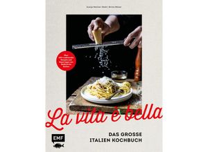 9783960938477 - La vita è bella - Das große Italien Kochbuch - Svenja Mattner-Shahi Britta Welzer Gebunden