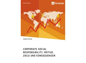 9783960951025 - Corporate Social Responsibility Motive Ziele und Konsequenzen - Andreas Näther Kartoniert (TB)