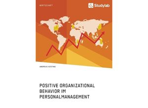 9783960951575 - Positive Organizational Behavior im Personalmanagement State of the Art und Kritische Reflexion - Andreas Kesting Kartoniert (TB)