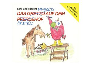 9783961111725 - Das Gretzo Auf Dem Pferdehof - Lars Engelbrecht (CD)