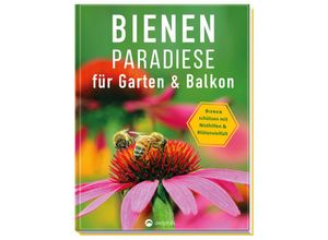 9783961283538 - Bienenparadiese für Garten & Balkon - Erika Börner Gebunden