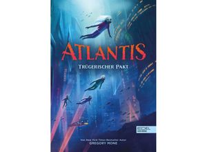 9783961292295 - Atlantis (Band 2) - Trügerischer Pakt - Gregory Mone Gebunden