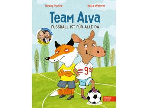 9783961292776 - Team Alva - Fußball ist für alle da - Robby Hunke Gebunden