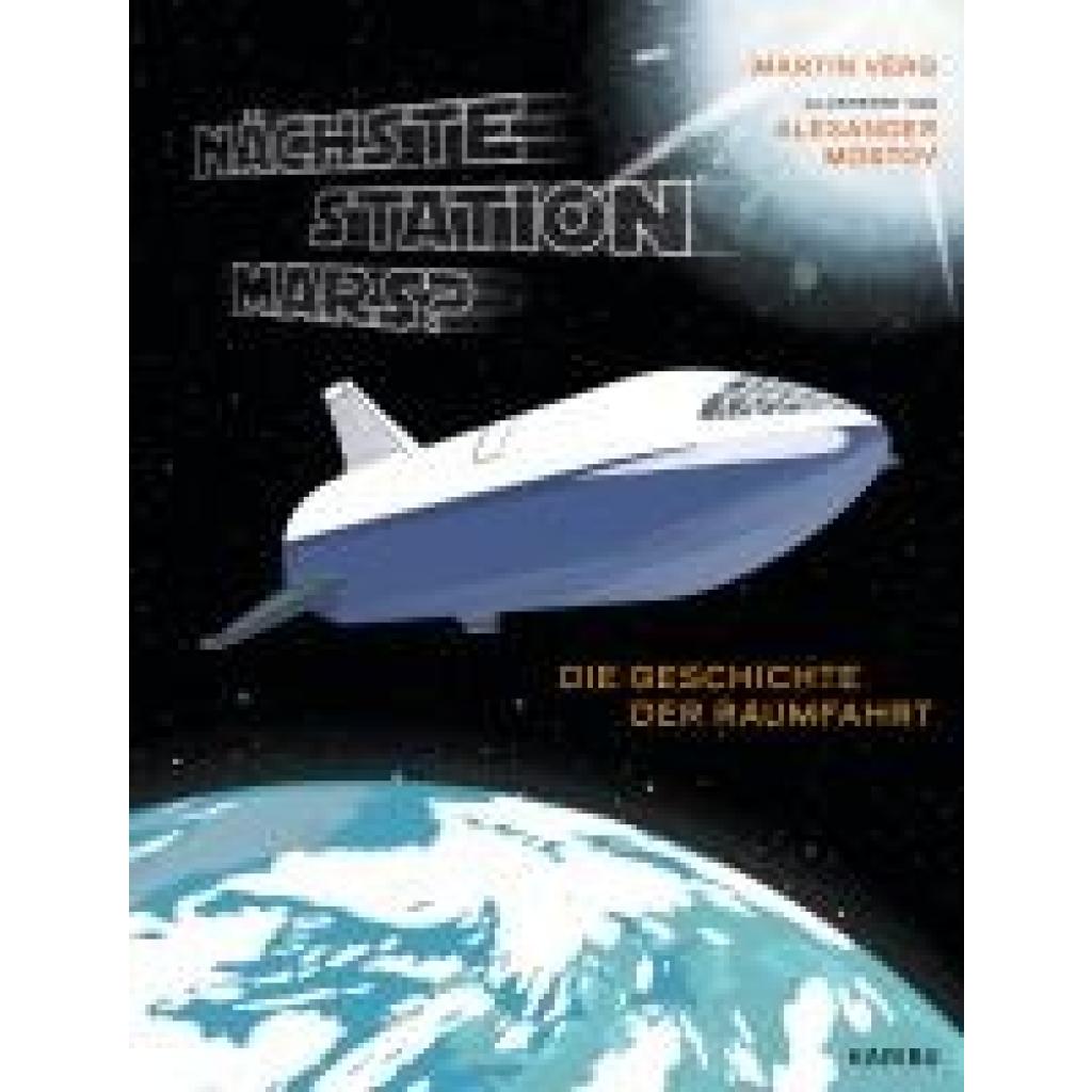 9783961292967 - Verg Martin Nächste Station Mars? - Die Geschichte der Raumfahrt