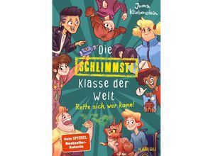 9783961293063 - Rette sich wer kann!   Die schlimmste Klasse der Welt Bd2 - Juma Kliebenstein Gebunden