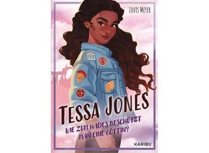 9783961293650 - Tessa Jones (Band 1) - Wie zum Hades beschützt man eine Göttin? - Lovis Meyer Gebunden