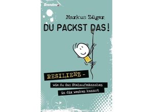 9783961400706 - Du packst das! - Markus Züger Kartoniert (TB)