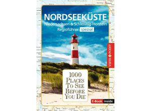 9783961416653 - Reiseführer Nordseeküste Regioführer inklusive Ebook Ausflugsziele Sehenswürdigkeiten Restaurants & Hotels uvm - Hans-Jürgen Fründt Tanja Klindworth Kartoniert (TB)