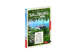 9783961417285 - Reiseführer Salzburg Stadtführer inklusive Ebook Ausflugsziele Sehenswürdigkeiten Restaurant & Hotels uvm - Roland Mischke Katja Wegener Kartoniert (TB)