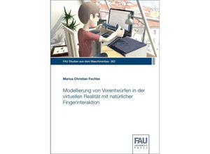 9783961474042 - Modellierung von Vorentwürfen in der virtuellen Realität mit natürlicher Fingerinteraktion - Marius Christian Fechter Taschenbuch