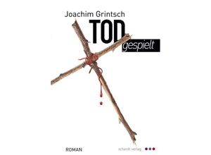 9783961521166 - TODgespielt - Joachim Grintsch Kartoniert (TB)