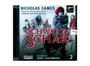 9783961542031 - Könige der Finsternis - 2 - Die schwarze Schar - Nicholas Eames (Hörbuch)