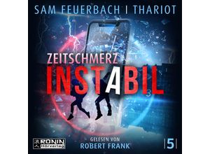 9783961544493 - Instabil 5 - Zeitschmerz - Sam Feuerbach Thariot (Hörbuch)