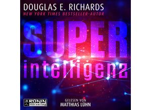 9783961544615 - Superintelligenz - Douglas E Richards (Hörbuch)