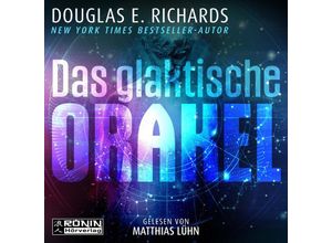 9783961545346 - Das galaktische Orakel - Douglas E Richards (Hörbuch)