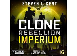 9783961546817 - Clone Rebellion 6 Imperium - Steven L Kent (Hörbuch)