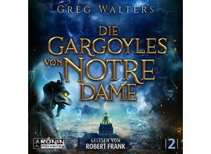 9783961546930 - Die Gargoyles von Notre Dame 2 - Greg Walters (Hörbuch)